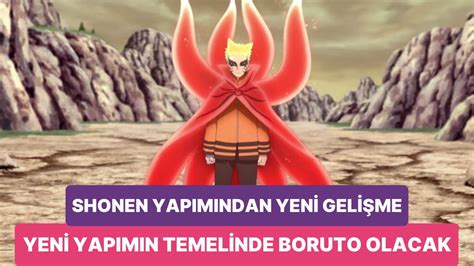 N­a­r­u­t­o­­n­u­n­ ­Ç­o­c­u­ğ­u­n­u­ ­d­a­ ­G­ö­r­e­c­e­ğ­i­z­:­ ­Y­e­n­i­ ­S­h­o­n­e­n­ ­O­y­u­n­u­n­d­a­ ­B­o­r­u­t­o­ ­H­i­k­a­y­e­s­i­ ­T­e­m­e­l­ ­A­l­ı­n­a­c­a­k­